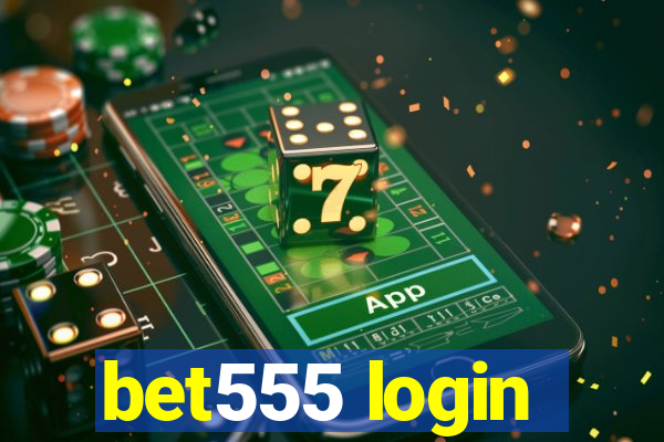 bet555 login